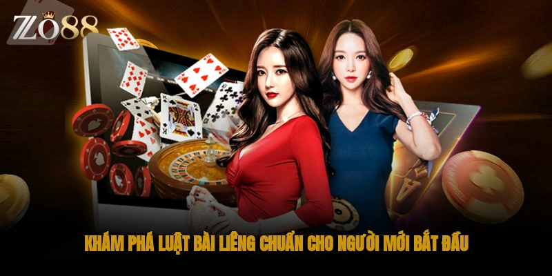 Khám phá luật bài liêng chuẩn cho người mới bắt đầu