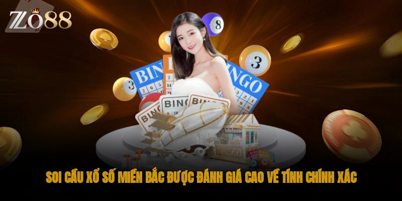 Soi cầu xổ số miền Bắc được đánh giá cao về tính chính xác
